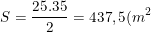 \small S=\frac{25.35}{2}=437,5(m^2)